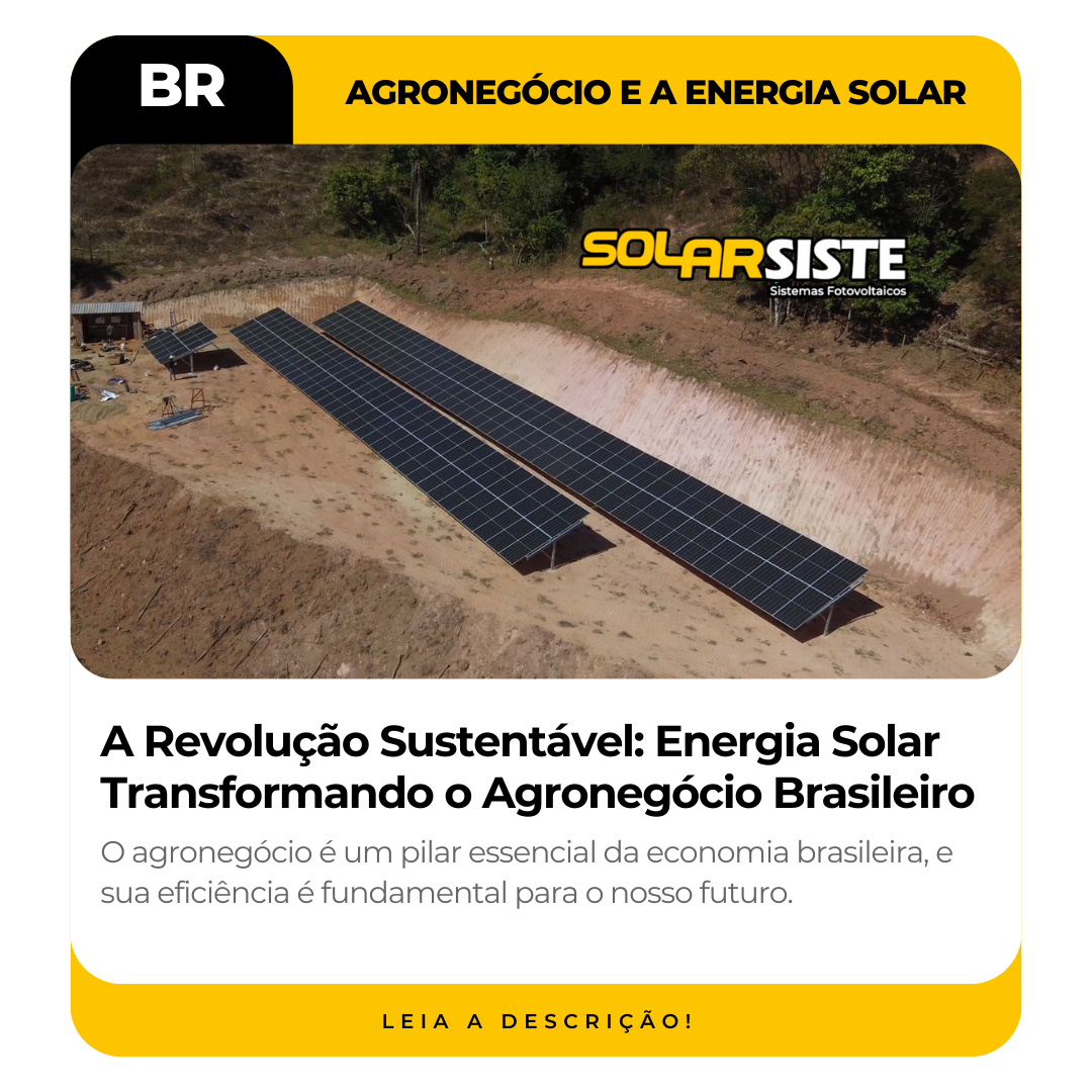 A Revolução Sustentável: Energia Solar Transformando o Agronegócio Brasileiro Solar Siste